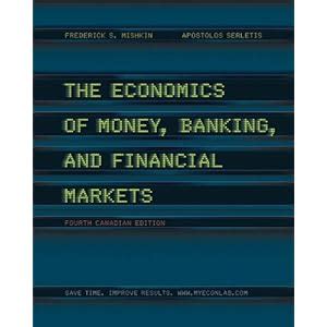 Download The Economics Of Money Banking And Financial Markets 4Th Canadian Edition 