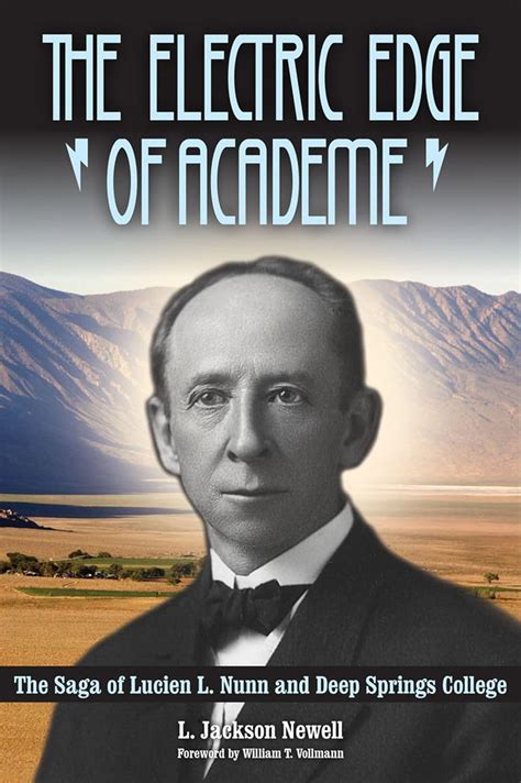 Read The Electric Edge Of Academe The Saga Of Lucien L Nunn And Deep Springs College 