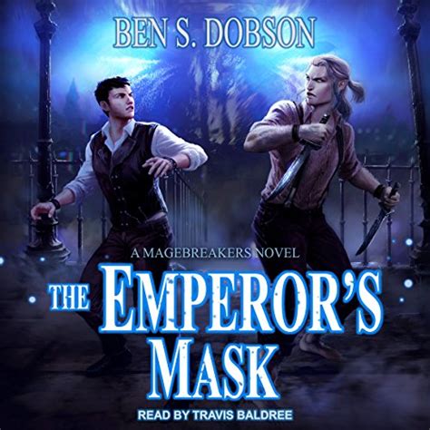 Full Download The Emperors Mask Magebreakers Book 2 