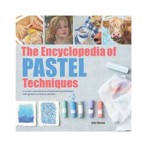 Read The Encyclopedia Of Pastel Techniques 