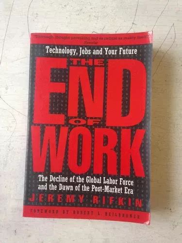 Read The End Of Work Jeremy Rifkin 