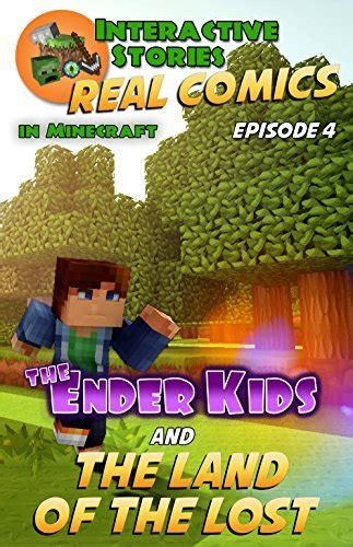 Full Download The Ender Kids And The Land Of The Lost The Greatest Minecraft Comics For Kids 