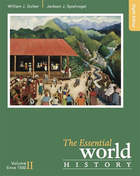 Download The Essential World History Volume Ii Since 1500 