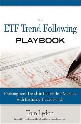 Full Download The Etf Trend Following Playbook Profiting From Trends In Bull Or Bear Markets With Exchange Traded Funds 2Nd Edition 