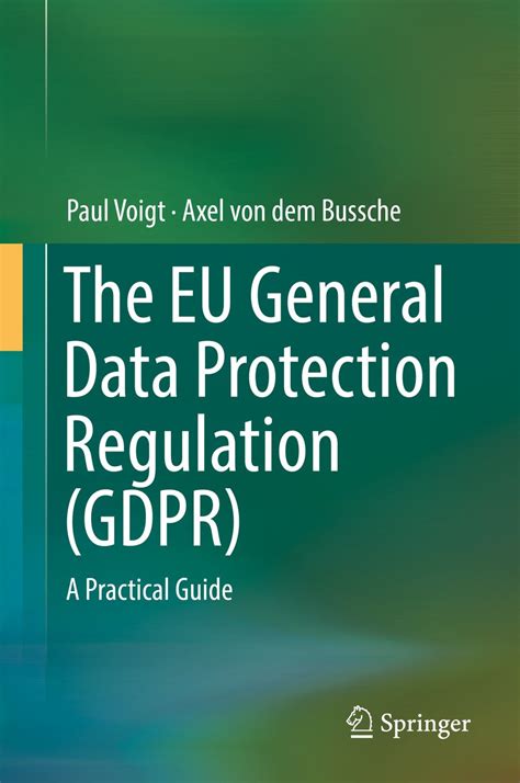 Full Download The Eu General Data Protection Regulation Gdpr A Practical Guide 