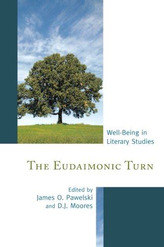 Download The Eudaimonic Turn Well Being In Literary Studies 