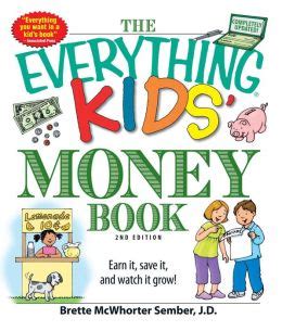 Read Online The Everything Kids Money Book Earn It Save It And Watch It Grow 