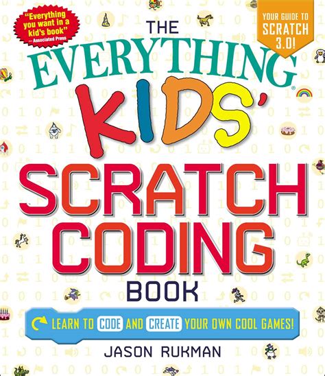 Read The Everything Kids Scratch Coding Book Learn To Code And Create Your Own Cool Games 