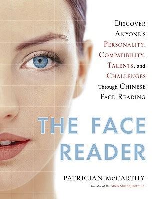 Download The Face Reader Discover Anyones Personality Compatibility Talents Andchallenges Throughface Reading Patrician Mccarthy 