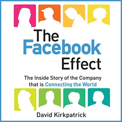 Download The Facebook Effect The Inside Story Of The Company That Is Connecting The World 