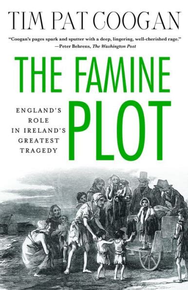 Read Online The Famine Plot Englands Role In Irelands Greatest Tragedy 