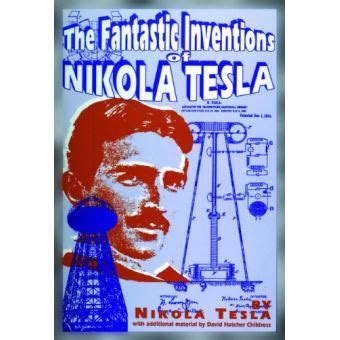 Read Online The Fantastic Inventions Of Nikola Tesla The Lost Science Series 