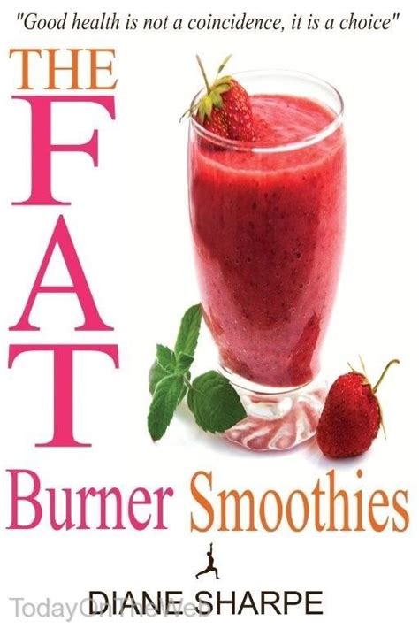 Download The Fat Burner Smoothies The Recipe Book Of Fat Burning Superfood Smoothies With Superfood Smoothies For Weight Loss And Smoothies For Good Health 