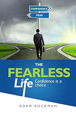 Read Online The Fearless Life Confidence Is A Choice 