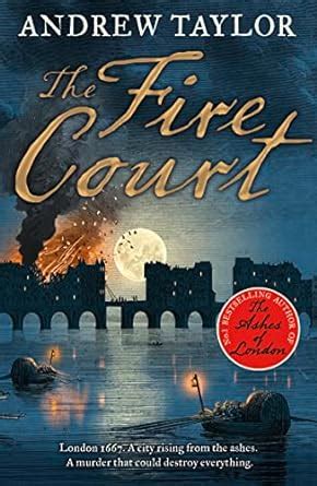 Download The Fire Court A Gripping Historical Thriller From The Bestselling Author Of The Ashes Of London 