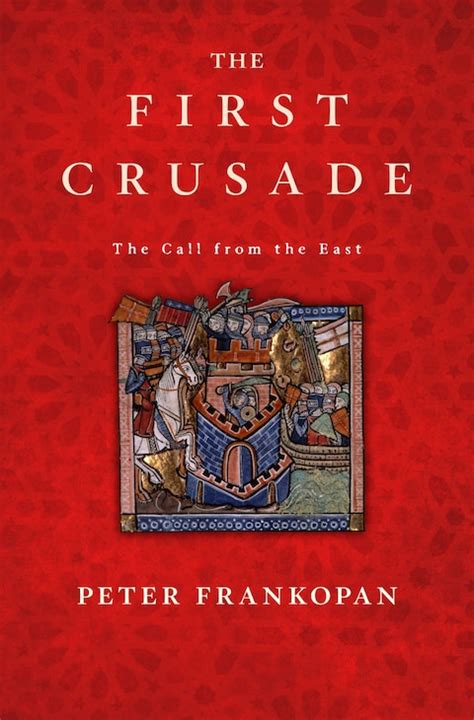 Read The First Crusade The Call From The East 
