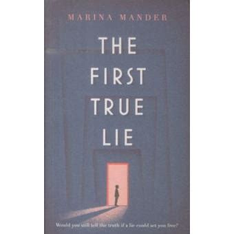 Full Download The First True Lie 