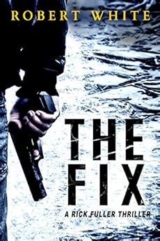 Full Download The Fix Sas Hero Turns Manchester Hitman A Rick Fuller Thriller Book 1 