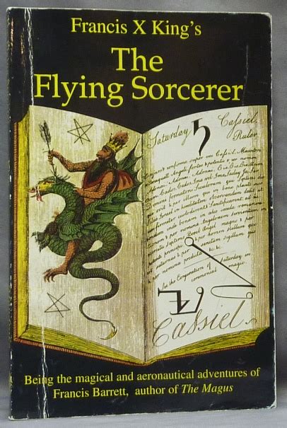 Full Download The Flying Sorcerer Being The Magical And Aeronautical Adventures Of Francis Barrett Author Of The Magus Being The Magical And Of Of Francis Barrett Author Of The Magus 