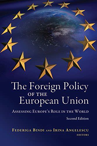 Download The Foreign Policy Of The European Union Assessing Europes Role In The World 