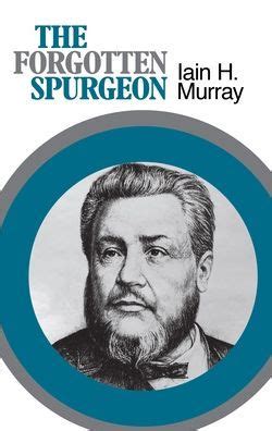 Read Online The Forgotten Spurgeon Paperback 