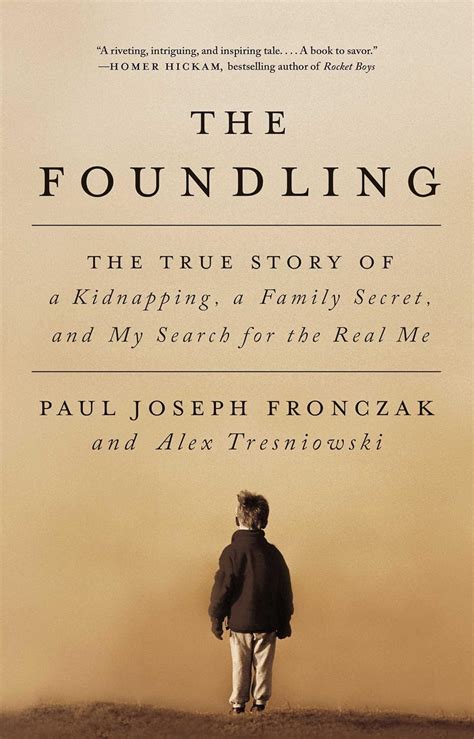 Download The Foundling The True Story Of A Kidnapping A Family Secret And My Search For The Real Me 