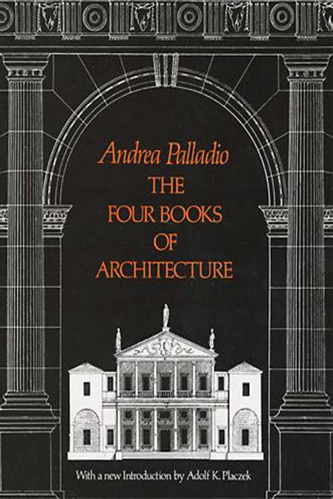 Read Online The Four Books Of Architecture Andrea Palladio 