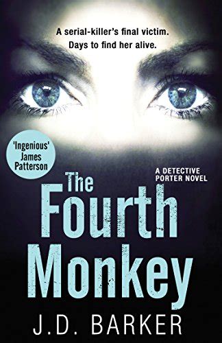 Read The Fourth Monkey A Twisted Thriller You Won T Be Able To Put Down A Detective Porter Novel 