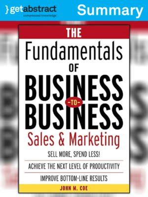 Read Online The Fundamentals Of Business To Business Sales Marketing 