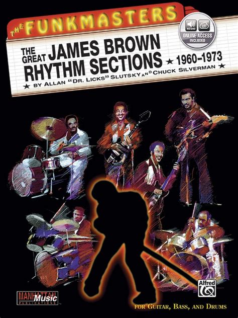 Read Online The Funkmasters The Great James Brown Rhythm Sections 1960 1973 For Guitar Bass And Drums Book 2 Cds Manhattan Music Publications 