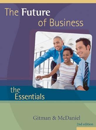Full Download The Future Of Business The Essentials Lawrence Gitman 