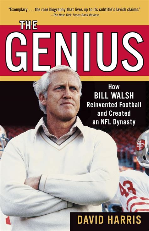 Read Online The Genius How Bill Walsh Reinvented Football And Created An Nfl Dynasty 