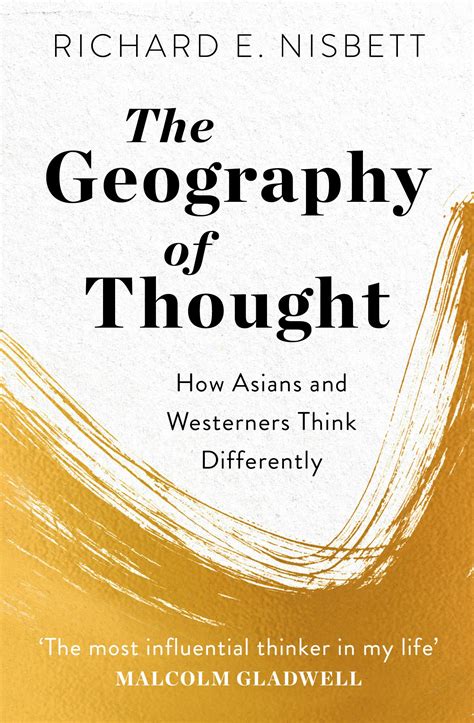 Read The Geography Of Thought How Asians And Westerners Think Differently Why Richard E Nisbett 