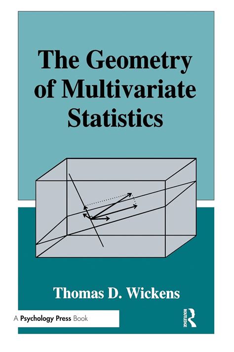 Full Download The Geometry Of Multivariate Statistics By Thomas D Wickens 