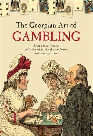 Read Online The Georgian Art Of Gambling 