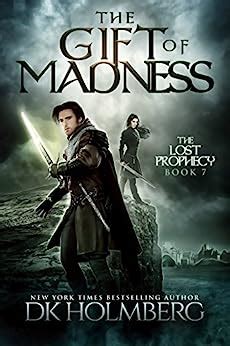 Read Online The Gift Of Madness The Lost Prophecy Book 7 