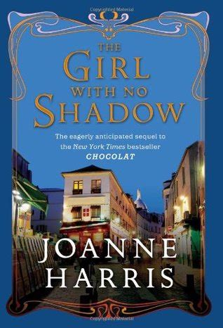 Read Online The Girl With No Shadow Chocolat 2 Joanne Harris 