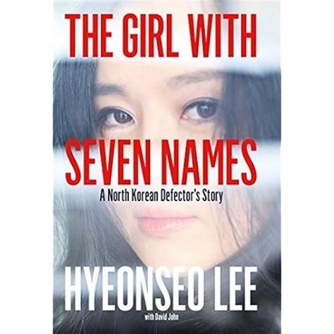 Read The Girl With Seven Names A North Korean Defector S Story 