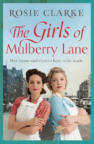 Full Download The Girls Of Mulberry Lane A Heart Warming War Time Family Saga The Mulberry Lane Series 