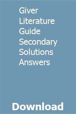 Full Download The Giver Literature Guide Secondary Solutions Answers 
