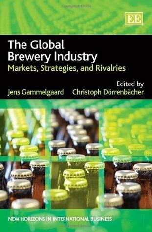 Read Online The Global Brewery Industry Markets Strategies And 