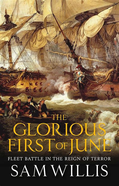 Read Online The Glorious First Of June Fleet Battle In The Reign Of Terror Hearts Of Oak Trilogy Book 3 