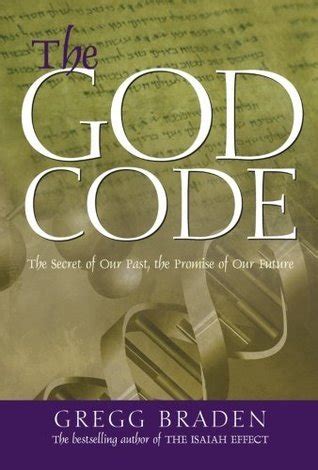 Read The God Code The Secret Of Our Past The Promise Of Our Future 