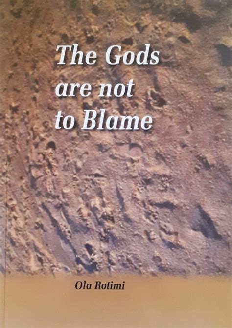 Read Online The Gods Are Not To Blame Ola Rotimi 