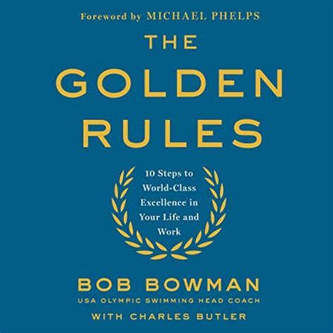 Full Download The Golden Rules 10 Steps To World Class Excellence In Your Life And Work 