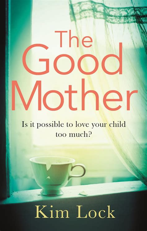 Full Download The Good Mother A Gripping Emotional Page Turner With A Twist That Will Leave You Reeling 