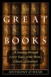 Read Online The Great Books A Journey Through 2 500 Years Of The Wests Classic Literature 