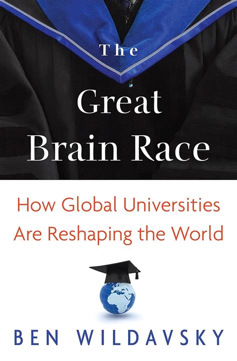 Read The Great Brain Race How Global Universities Are Reshaping The World Hardback 