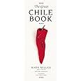 The Great Chile Book: [A Cookbook]