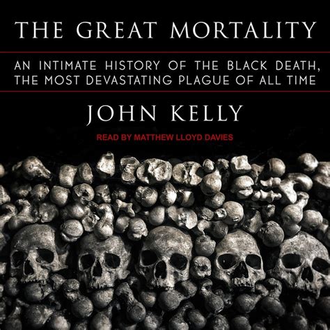 Full Download The Great Mortality An Intimate History Of The Black Death 